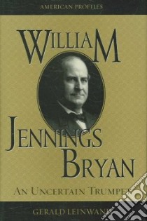 William Jennings Bryan libro in lingua di Leinwand Gerald