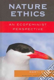 Nature Ethics libro in lingua di Kheel Marti, Ruether Rosemary Radford (FRW)