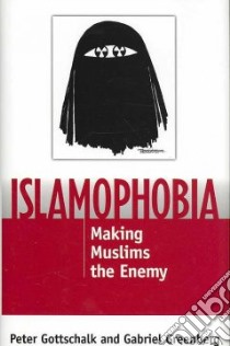 Islamophobia libro in lingua di Gottschalk Peter, Greenberg Gabriel