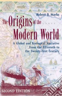 The Origins of the Modern World libro in lingua di Marks Robert