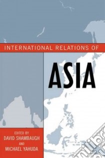 International Relations in Asia libro in lingua di Shambaugh David (EDT), Yahuda Michael (EDT)