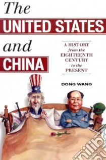 The United States and China libro in lingua di Wang Dong