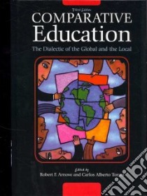 Comparative Education libro in lingua di Arnove Robert F., Torres Carlos Alberto