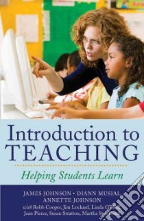 Introduction To Teaching libro in lingua di Johnson James