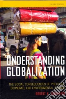 Understanding Globalization libro in lingua di Schaeffer Robert K.