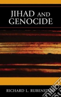 Jihad and Genocide libro in lingua di Rubenstein Richard L.