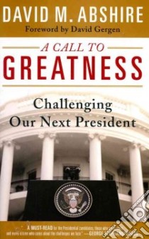 A Call to Greatness libro in lingua di Abshire David M.