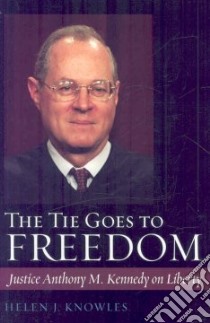 The Tie Goes to Freedom libro in lingua di Knowles Helen J.