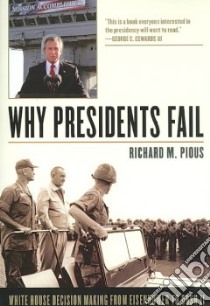 Why Presidents Fail libro in lingua di Pious Richard