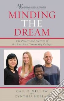Minding the Dream libro in lingua di Mellow Gail O., Heelan Cynthia