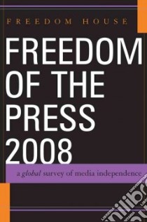 Freedom of the Press 2008 libro in lingua di Karlekar Karin Deutsch (EDT), Cook Sarah G. (EDT)