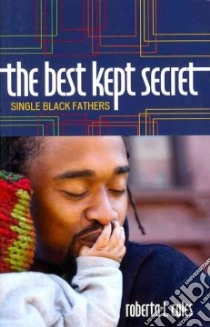 The Best Kept Secret libro in lingua di Coles Roberta L.