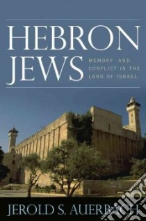 Hebron Jews libro in lingua di Auerbach Jerold S.