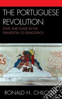 The Portuguese Revolution libro in lingua di Chilcote Ronald H.