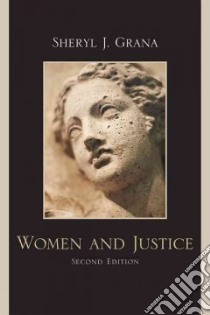 Women and Justice libro in lingua di Grana Sheryl J.