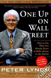 One Up on Wall Street libro in lingua di Lynch Peter, Rothchild John