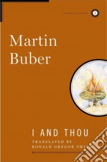 I and Thou libro in lingua di Buber Martin, Smith Ronald Gregor (TRN)