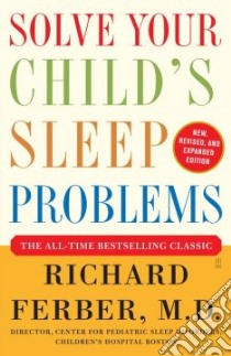 Solve Your Child's Sleep Problems libro in lingua di Ferber Richard