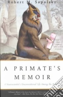 A Primate's Memoir libro in lingua di Sapolsky Robert M.