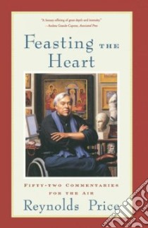 Feasting the Heart libro in lingua di Price Reynolds