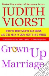Grown-Up Marriage libro in lingua di Viorst Judith