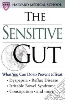 The Sensitive Gut libro in lingua di Lasalandra Michael, Harvard Medical School (EDT), Friedman Lawrence S.