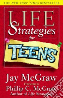 Life Strategies for Teens libro in lingua di McGraw Jay