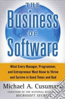 The Business of Software libro in lingua di Cusumano Michael A.