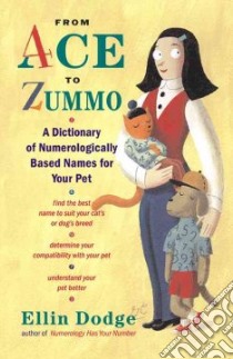 From Ace to Zummo libro in lingua di Dodge Ellin