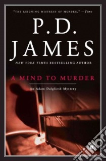 A Mind to Murder libro in lingua di James P. D.