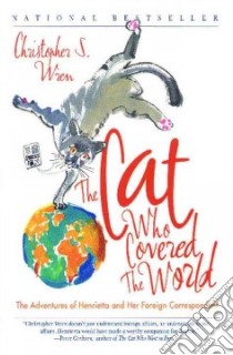 The Cat Who Covered the World libro in lingua di Wren Christopher S.