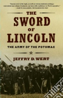 The Sword of Lincoln libro in lingua di Wert Jeffry D.