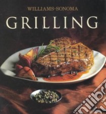 Grilling libro in lingua di Kelly Denis, Williams Chuck (EDT), Barnhurst Noel (PHT)