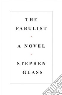 The Fabulist libro in lingua di Glass Stephen