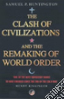 The Clash of Civilizations libro in lingua di Samuel P. Huntington