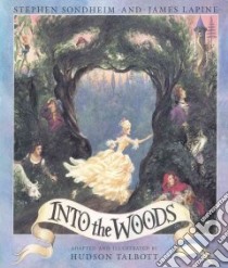 Into the Woods libro in lingua di Talbott Hudson, Lapine James, Sondheim Stephen