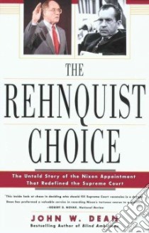 The Rehnquist Choice libro in lingua di Dean John W.