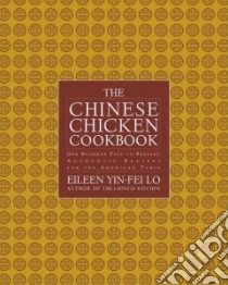 The Chinese Chicken Cookbook libro in lingua di Lo Eileen Yin-Fei, Feldstein Lewis M.