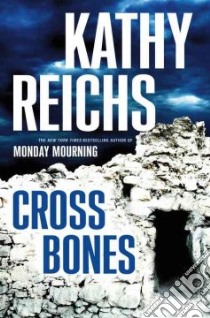 Cross Bones libro in lingua di Reichs Kathy