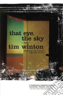 That Eye, the Sky libro in lingua di Winton Tim