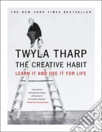 The Creative Habit libro in lingua di Tharp Twyla, Reiter Mark