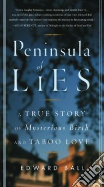 Peninsula Of Lies libro in lingua di Ball Edward