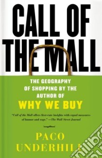 Call Of The Mall libro in lingua di Underhill Paco