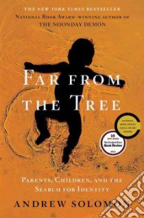Far from the Tree libro in lingua di Solomon Andrew