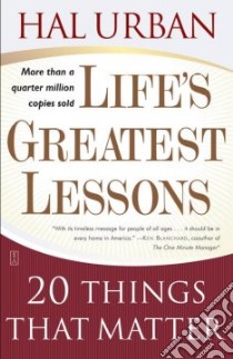Life's Greatest Lessons libro in lingua di Urban Hal