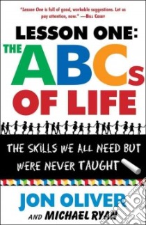 Lesson One the ABCs of Life libro in lingua di Oliver Jon, Ryan Michael