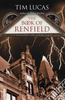 The Book Of Renfield libro in lingua di Lucas Tim