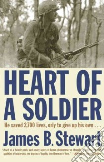 Heart of a Soldier libro in lingua di Stewart James B.