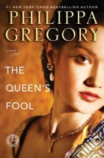 The Queen's Fool libro in lingua di Gregory Philippa
