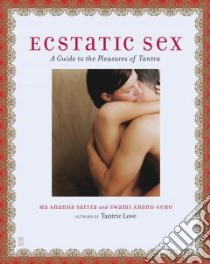 Ecstatic Sex libro in lingua di Sarita Ma Ananda, Geho Swami Anand